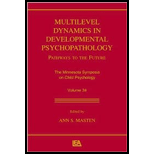 Multilevel Dynamics in Developmental Psychopathology Volume 34 in the Minnesota Symposia on Child Psychology  Pathways to the Future