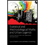 Statistical and Methodological Myths and Urban Legends Doctrine, Verity and Fable in the Organizational and Social Sciences