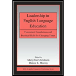 Leadership in English Language Education Theoretical Foundations and Practical Skills for Changing Times