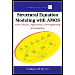 Structural Equation Modeling With AMOS Basic Concepts, Applications, and Programming