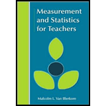 Measurement and Statistics for Teachers