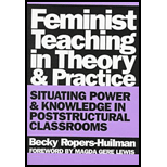 Feminist Teaching in Theory and Practice  Situating Power and Knowledge in Poststructural Classrooms