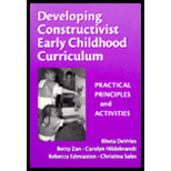 Developing Constructivist Early Childhood Curriculum Practical Principles and Activities