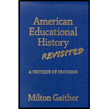 Amer. Educational History Revisited