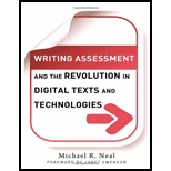 Writing Assessment and the Revolution in Digital Texts and Technologies