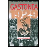 Gastonia 1929 The Story of the Loray Mill Strike