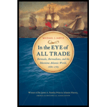 In the Eye of All Trade Bermuda, Bermudians, and the Maritime Atlantic World, 1680 1783