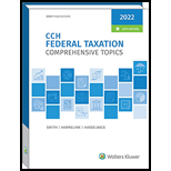 Federal Taxation Comprehensive Topics 2022 30TH 21 Edition, by Ephraim P Smith - ISBN 9780808055990