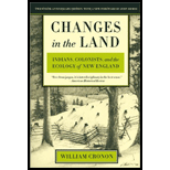 Changes in the Land   Revised Indians, Colonists, and the Ecology of New England   20th anniversary edition