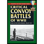 Critical Convoy Battles of WWII: Crisis in the North Atlantic, March 1943 - Jurgen Rohwer