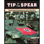 Tip of the Spear: German Armored Reconnaissance in Action in World War II - Robert J. Edwards