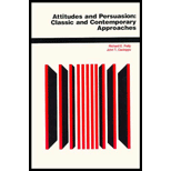 Attitudes and Persuasion  Classic and Contemporary Approaches