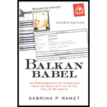 Balkan Babel  The Disintegration of Yugoslavia From the Death of Tito to the Fall of Milosevic