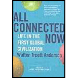 All Connected Now  Life In The First Global Civilization