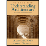 Understanding Architecture Its Elements History and Meaning 3RD 14 Edition, by Leland M Roth - ISBN 9780813349039