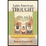 Latin American Thought  Philosophical Problems and Arguments