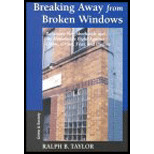 Breaking Away from Broken Windows  Baltimore Neighborhoods and the Nationwide Fight Against Crime, Grime, Fear, and Decline