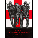 Germany, Propaganda and Total War, 1914 1918