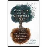 Genetics and the Unsettled Past The Collision of DNA, Race, and History