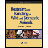 Restraint and Handling of Wild and Domestic Animals