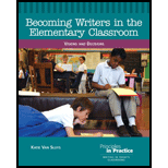 Becoming Writers in the Elementary Classroom Visions and Decisions