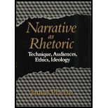 Narrative as Rhetoric  Technique, Audiences, Ethics, Ideology