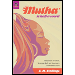 Mutha Is Half a Word Intersections of Folklore, Vernacular, Myth, and Queerness in Black Female Culture