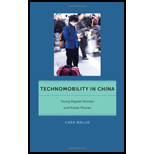 Technomobility in China Young Migrant Women and Mobile Phones