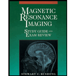 Magnetic Resonance Imaging, Study Guide and Exam Review