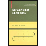 Advanced Algebra Along with a Companion Volume Basic Algebra