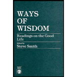 Ways of Wisdom  Readings on the Good Life