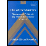 Out of the Shadows Women and Politics in the French Revolution, 1789 95