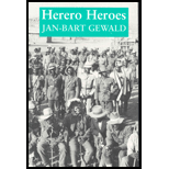 Herero Heroes  Socio Political History of the Herero of Namibia, 1890 1923