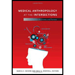 Medical Anthropology at the Intersections Histories, Activisms, and Futures