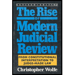 Rise of Modern Judicial Review  From Judicial Interpretation to Judge Made Law