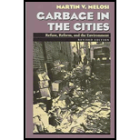 Garbage in Cities  Refuse, Reform, And The Environment