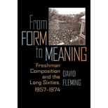 From Form to Meaning Freshman Composition and the Long Sixties, 1957 1974