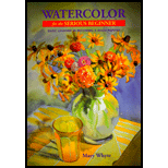 Watercolor for the Serious Beginner  Basic Lessons in Becoming a Good Painter