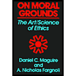 On Moral Grounds  The Art Science of Ethics