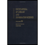 Encyclopedia of Library and Information Science , Volume 58