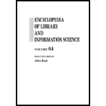 Encyclopedia of Library and Information Science , Volume 64