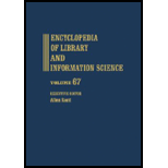 Encyclopedia of Library and Information Science Volume 67