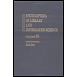 Encyclopedia of Library and Information Science , Volume 63