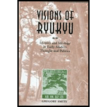 Visions of Ryukyu  Identity and Ideology in Early Modern Thought and Politics