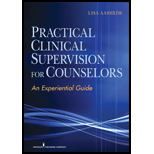 Practical Clinical Supervision for Counselors