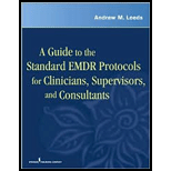 Guide to the Standard EMDR Protocols for Clinicians, Supervisors, and Consultants