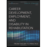 Career Development, Employment, and Disability in Rehabilitation From Theory to Practice