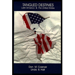 Tangled Destinies  Latin America and the United States