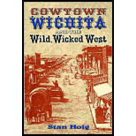 Cowtown Wichita and the Wild, Wicked West