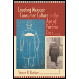 Creating Mexican Consumer Culture in the Age of Porfirio Diaz